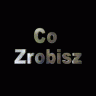 Co Zrobisz